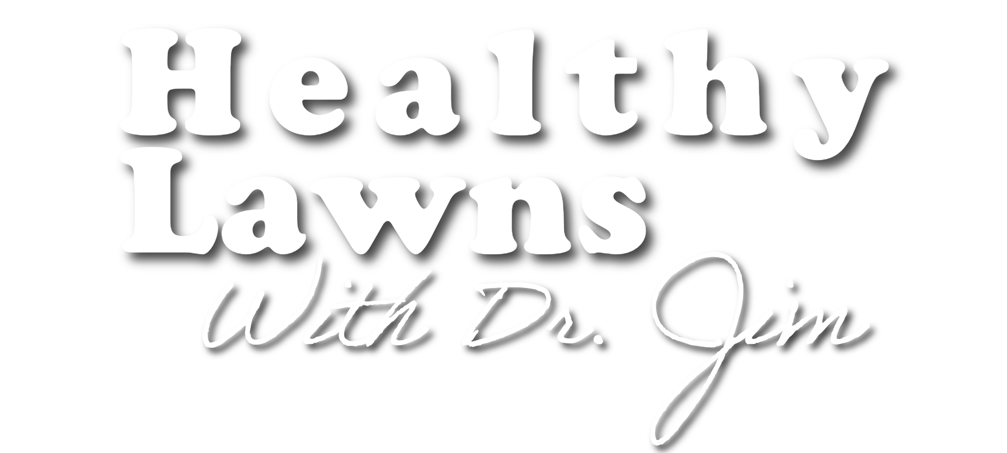 healthy lawns logo with shadow Healthy Lawns by Dr. Jim